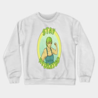 Stay Hydrate Crewneck Sweatshirt